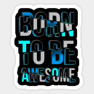 Born to free awesome Sticker